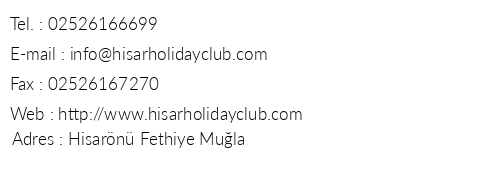 Hisar Holiday Club telefon numaralar, faks, e-mail, posta adresi ve iletiim bilgileri